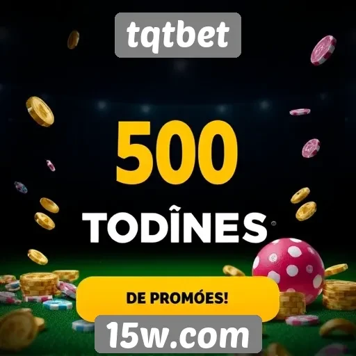 Promoções e bônus oferecidos pelo tqtbet